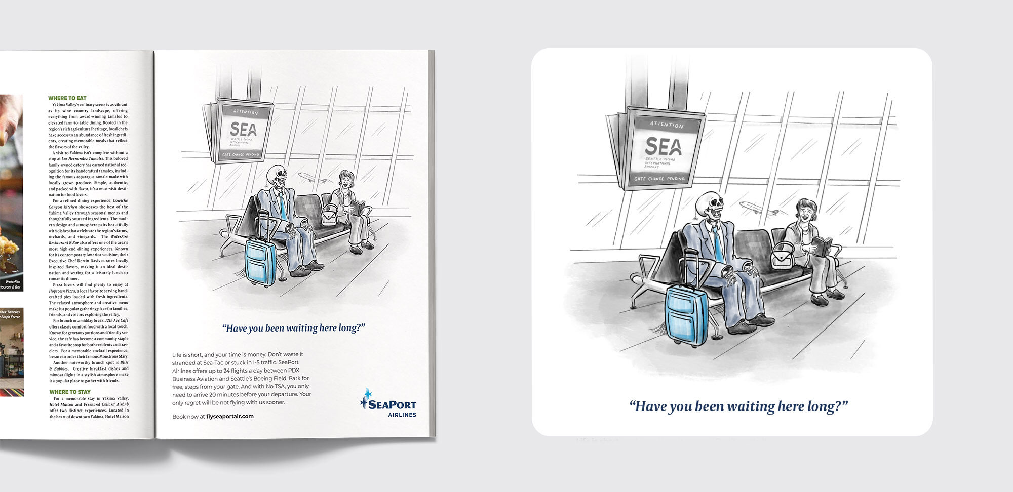 Seaport airlines print and social ad. The illlustration is a joke featuring a woman asking a skeleton if he has been waiting for a long time.